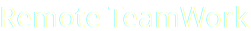 Remote TeamWork Groupware